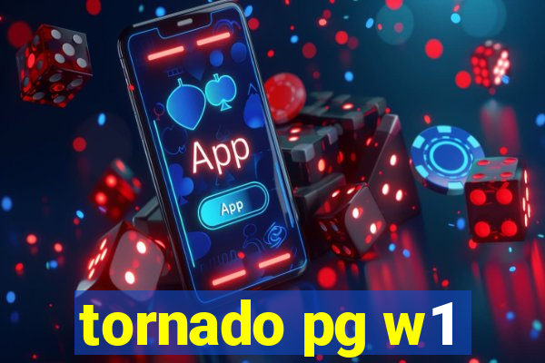 tornado pg w1